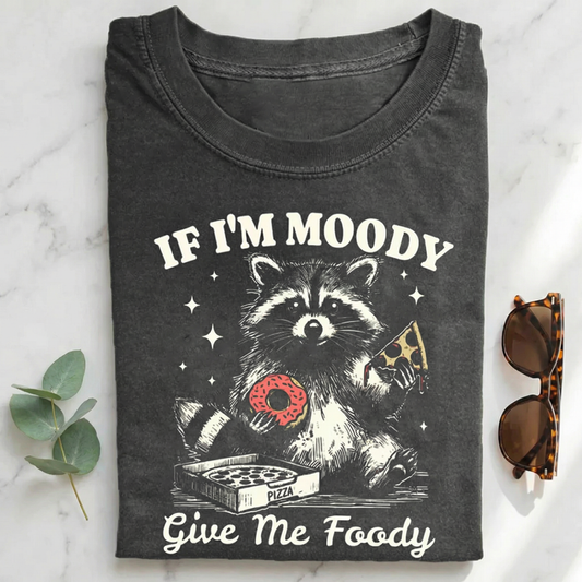 Retro Raccoon If I'm Moody Give Me Foody T-shirt